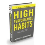 High Performance Habits by Brendon Burchard