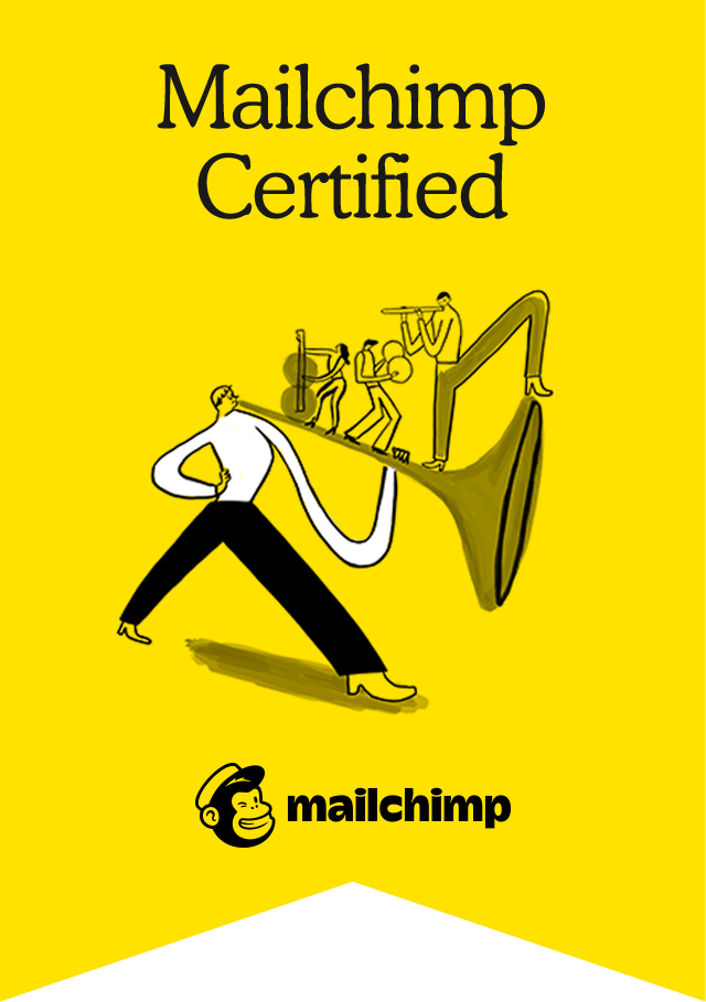A yellow background with the words "mailchimp certified" alongside professional graphic design.